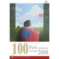 Image of Seratus Puisi Indonesia Terbaik 2008 [Anugrah Sastra Pena Kencana]