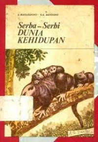 Image of Serba-serbi Dunia Kehidupan