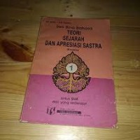 Image of Seri Bina Bahasa [Jilid 1]: Teori Sejarah  & Apresiasi Sastra [Rinasas] untuk SMA