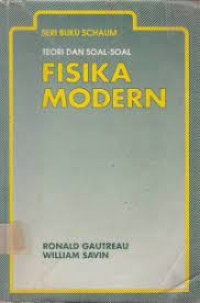 Image of Seri Buku Schaum: Teori & Soal-soal Fisika Modern