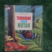 Image of Seri Dunia Tumbuhan: Tumbuhan dalam Hutan