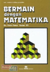 Image of Seri Matematika Populer: Bermain dengan Matematika
