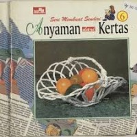 Image of Seri Membuat Sendiri: Anyaman dari Kertas [6]