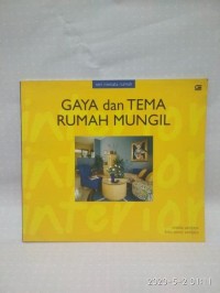 Image of Seri Menata Rumah: Gaya dan Tema Rumh Mungil