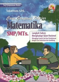 Image of Seri Pendalaman Materi: Cara gampang Belajar Matematika SMP/MTs [KTSP th. 2006]
