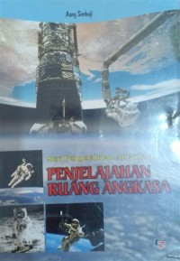 Image of Seri Pengetahuan Antariksa: Penjelajahan Ruang Angkasa