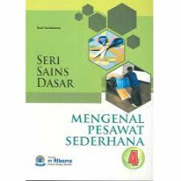 Image of Seri Sains Dasar [4] : Mengenal Pesawat Sederhana