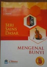 Image of Seri Sains Dasar [5] : Mengenal Bunyi