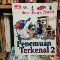 Image of Seri Tanya Jawab: Penemuan Terkenal [Jilid 2]