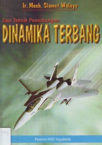 Image of Seri Teknik Penerbangan: Dinamika Terbang