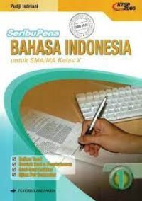 Image of Seribupena Bahasa Indonesia[Jilid 1]: untuk SMA/MA Kls. X