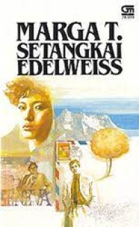 Image of Setangkai Edelweiss [Lanjutan Gema Sebuah Hati]