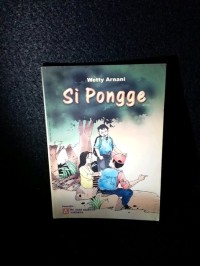 Image of Si Pongge: Kisah Anak Perawan Mengusir Perampok