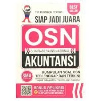 Image of Siap Jadi Juara OSN [Olimpiade Sains Nasional] Akuntansi: untuk SMA Sederajat