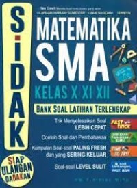 Image of Sidak ! [Siap Ulangan Dadakan] Matematika SMA Kls. X,XI & XII