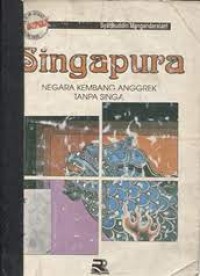 Image of Mengenal dari dekat Singapura: Negara Kembang Anggrek Tanpa Singa