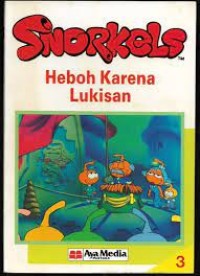 Image of Snorkels : Heboh Karena Lukisan