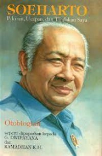 Image of Soeharto: Pikiran, Ucapan, dan Tindakan Saya