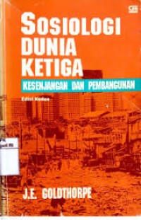 Image of Sosiologi Dunia Ketiga: Kesenjangan dan Pembangunan