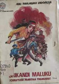 Image of Srikandi Maluku (Christina Martha Thiahahu)