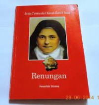 Image of ST. Teresia dari Lisieux : Sekilas Riwayat Hidup Ajaran dan Tantangan Zaman