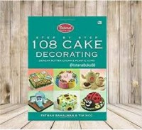 Image of Step by Step 108 Decorating dengan Butter Cream & Plastic Icing