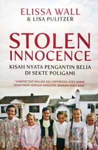 Image of Stolen Innocence: Kisah Nyata Pengantin Belia di Sekte Poligami