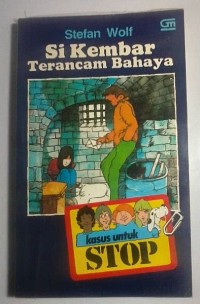 Image of Stop : Si Kembar Terancam Bahaya