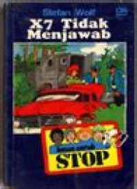 Image of Stop : X7 Tidak Menjawab