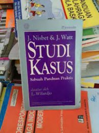 Image of Studi Kasus [Sebuah Panduan Praktis]