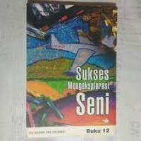 Image of Seri Kekayaan yang Tersembunyi [Jilid 12]:  Sukses Mengeksplorasi  Seni