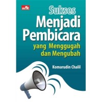 Image of Sukses Menjadi Pembicara Yang Menggugah & Mengubah