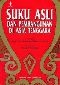 Image of Suku Asli dan Pembangunan di Asia Tenggara