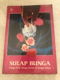 Image of Sulap Bunga: Bunga Bulu, Bunga Kertas & Bunga Hidup