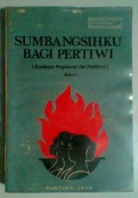 Image of Sumbangsihku Bagi Pertiwi : Kumpulan Pengalaman dan Pemikiran [1]