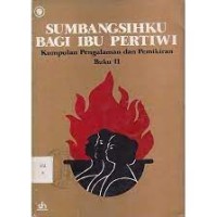 Image of Sumbangsihku Bagi Pertiwi: Kumpulan Pengalaman dan Pemikiran [Jilid 2]