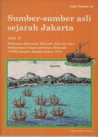 Image of Sumber-sumber Asli Sejarah Jakarta [Jilid 2]: Sampai dengan th. 1630