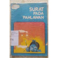 Image of Surat Pada Pahlawan