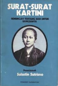 Image of Surat-surat Kartini : Renungan Tentang dan untuk Bangsanya