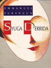 Image of Syuga Derrida: Jejak Langkah Posmodernisme di Indonesia
