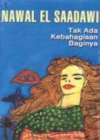 Image of Tak Ada Kebahagiaan Baginya