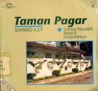 Image of Desain Taman: Taman Pagar= Gambar Perspektif, sketsa & Komponennya