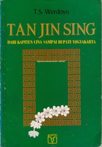 Image of Tan Jin Sing: Dari Kapiten Cina sampai Bupati Yogyakarta
