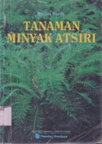 Image of Seri Pertanian: Tanaman Minyak Atsiri