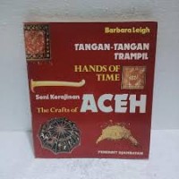 Image of Tangan-tangan Trampil: Seni Kerajinan Aceh