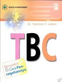 Image of TBC : Penyakit & Cara Pencegahannya