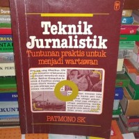 Image of Teknik Jurnalistik: Tuntunan Praktis untuk Menjadi Wartawan