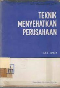 Image of Seri Manajemen [17]: Teknik Menyehatkan Perusahaan=Restoring an Ailing Business