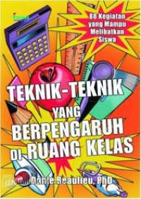 Image of Teknik-teknik yang Berpengaruh di Ruang Kelas