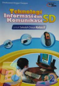 Image of Teknologi Informasi dan Komunikasi SD [2] : Untuk Kelas II